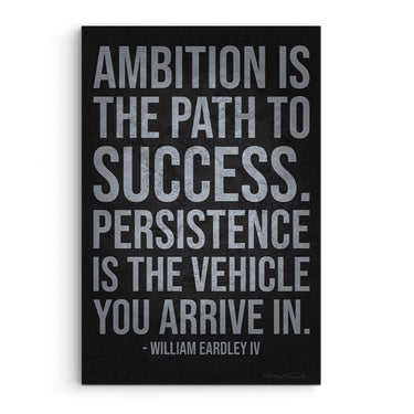 Ambition Is The Path To Success